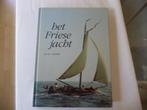 Het Friese Jacht, Dr Ir J. Vermeer, ronde of platbodemjacht, Boeken, Ophalen of Verzenden, Zo goed als nieuw