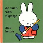 Dick Bruna - de tuin van nijntje., Fictie algemeen, Jongen of Meisje, Ophalen of Verzenden, Zo goed als nieuw