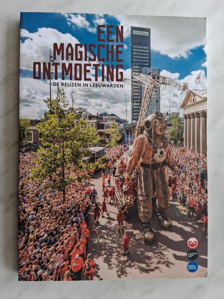 EEN MAGISCHE ONTMOETING De reuzen in Leeuwarden, Ophalen of Verzenden, Nieuw