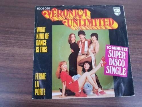 Veronica Unlimited - What Kind Of Dance Is This / Ferme La, Cd's en Dvd's, Vinyl Singles, 7 inch, Single, Ophalen of Verzenden