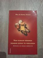 Sidra Stone - Van elkaar houden zonder jezelf te verliezen, Boeken, Ophalen of Verzenden, Zo goed als nieuw, Sidra Stone; Hal Stone