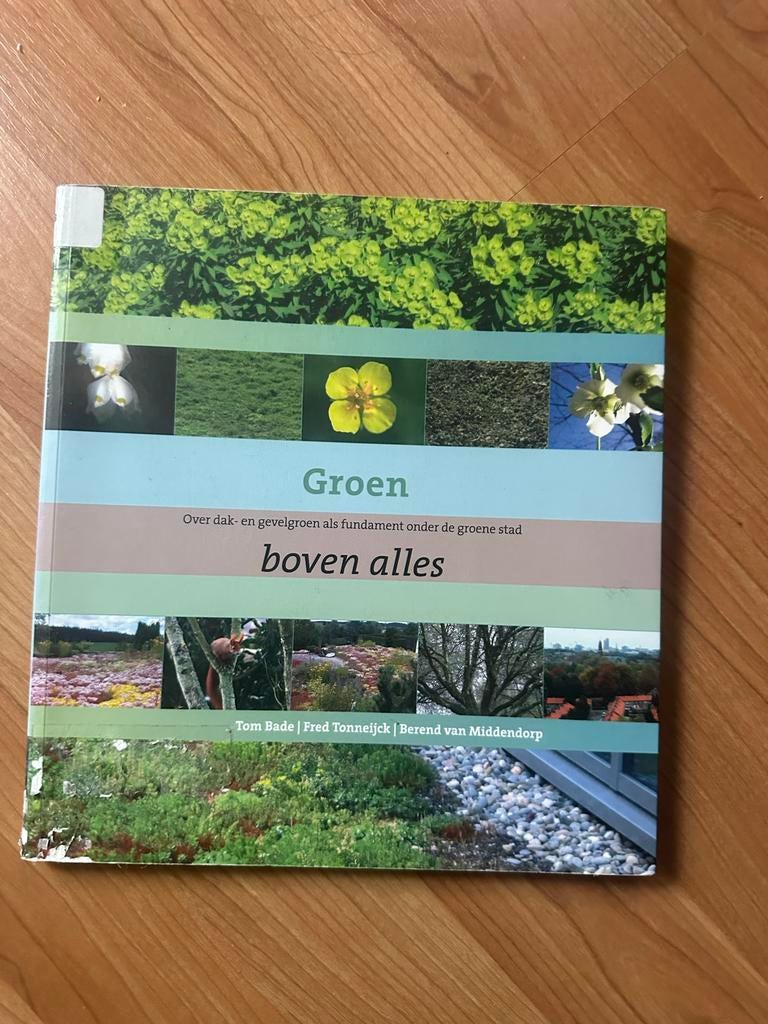 Groen boven alles: Dak- en gevelgroen voor de stad, Ophalen, Gelezen, Tuinieren en Tuinplanten