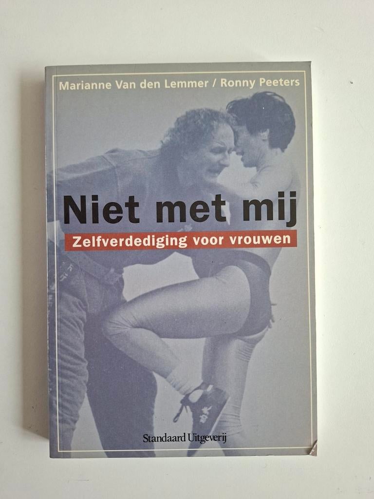 Niet met mij - Zelfverdediging voor vrouwen, Boeken, Ophalen of Verzenden