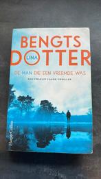 Lina Bengtsdotter - De man die een vreemde was, Lina Bengtsdotter, Ophalen of Verzenden, Zo goed als nieuw, Nederland