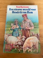 Een nieuwe wereld voor Hendrik van Ham - Toon Kortooms, Ophalen of Verzenden, Gelezen, Nederland