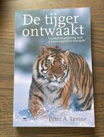 De tijger ontwaakt Peter A. Levine, Boeken, Ophalen of Verzenden, Zo goed als nieuw, Peter A. Levine