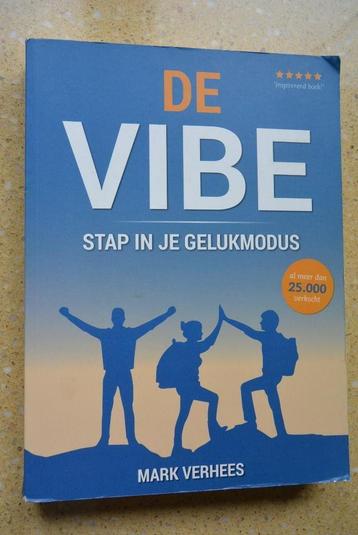 De vibe Stap in je geluksmodus Mark Verhees beschikbaar voor biedingen