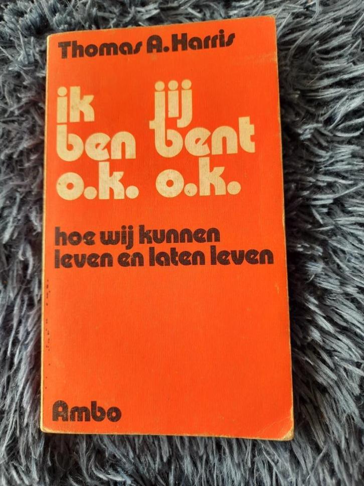 Ik ben oké, jij bent oké - Thomas A Harris, Boeken, Psychologie, Gelezen, Sociale psychologie, Ophalen of Verzenden