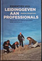 Essenties van leidinggeven aan professionals, Ophalen of Verzenden, Zo goed als nieuw, Mathieu Weggeman