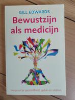 Bewustzijn als medicijn - Gill Edwards (zgan), Gelezen, Achtergrond en Informatie, Spiritualiteit algemeen, Gill Edwards