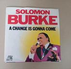 Solomon Burke - A Change Is Gonna Come, Cd's en Dvd's, Vinyl Singles, Gebruikt, 7 inch, Single, Ophalen of Verzenden
