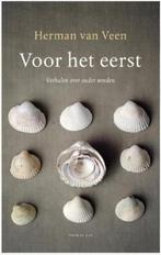 Voor het eerst (Verhalen over ouder worden) Herman van Veen, Ophalen of Verzenden, Zo goed als nieuw