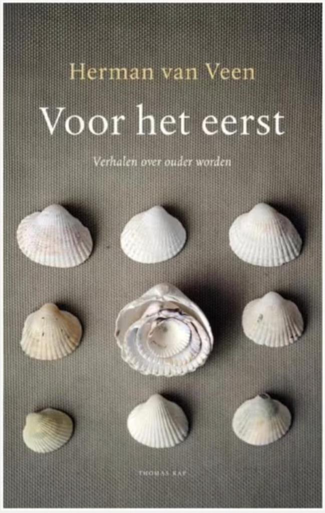 Voor het eerst (Verhalen over ouder worden) Herman van Veen, Boeken, Overige Boeken, Zo goed als nieuw, Ophalen of Verzenden