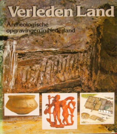 Verleden land. Archeologische opgravingen in Nederland. , Boeken, Geschiedenis | Vaderland, Zo goed als nieuw, 20e eeuw of later