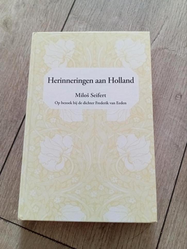 Herinneringen aan Holland - Miloš Seifert, Boeken, Literatuur, Zo goed als nieuw, Ophalen of Verzenden