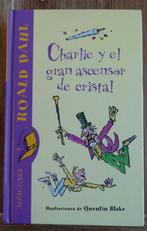 Charlie y el gran ascensor de cristal - Roald Dahl, Ophalen of Verzenden, Zo goed als nieuw, Roald Dahl