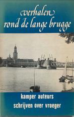 Verhalen rond de lange brugge - Kampen, Ophalen of Verzenden, Gelezen, Overijssel