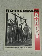 Rotterdam Ahoy leven en werken in de jaren na de oorlog, Verzenden, Zo goed als nieuw
