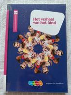 Henriëtte Dijkstra - Het verhaal van het kind, Boeken, Studieboeken en Cursussen, Ophalen of Verzenden, Zo goed als nieuw, Henriëtte Dijkstra; Jacqueline Hendriksen; Wilma Stoverinck-B...