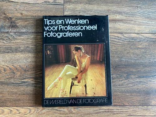 Tips en Wenken voor Professioneel fotograferen, Boeken, Kunst en Cultuur | Fotografie en Design, Gelezen, Fotografen, Ophalen of Verzenden