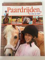 Paardrijden, zo doe je dat!, Ophalen of Verzenden, Zo goed als nieuw, Overige onderwerpen, Geschikt voor kinderen