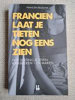 Francien Regelink - Francien laat je tieten nog eens zien, Boeken, Ophalen of Verzenden, Nieuw, Francien Regelink