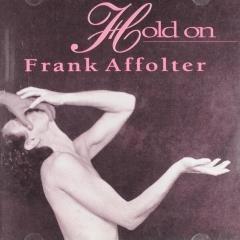 FRANK AFFOLTER CD HOLD ON, Cd's en Dvd's, Cd's | Pop, Zo goed als nieuw, 1980 tot 2000, Ophalen of Verzenden