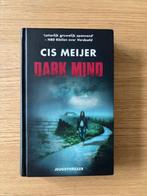 Dark mind, Ophalen of Verzenden, Zo goed als nieuw, Fictie, Cis Meijer