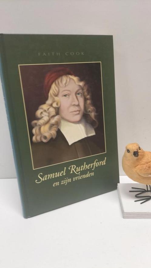 Cook, Faith; Samuel Rutherford en zijn vrienden, Boeken, Godsdienst en Theologie, Gelezen, Christendom | Protestants, Ophalen of Verzenden