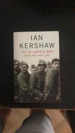 Ian Kershaw - Tot de laatste man, Europa, Ophalen of Verzenden, Ian Kershaw, 20e eeuw of later