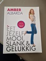 Amber Albarda - Eet jezelf mooi, slank & gelukkig, Boeken, Amber Albarda, Dieet en Voeding, Zo goed als nieuw, Ophalen