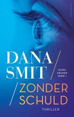 Hazel Kramer 1 - Zonder schuld Zonder schuld van Dana Smit i, Ophalen of Verzenden, Gelezen, Nederland