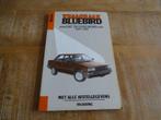 Nissan Bluebird 1984-1990 Vraagbaak Werkplaatshandboek NL, Boeken, Auto's | Boeken, Verzenden, Gelezen, Nissan
