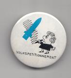 Protest button Volkspetitie tegen kernwapens, Verzamelen, Speldjes, Pins en Buttons, Gebruikt, Niet vindbaar, Niet vindbaar, Speldje of Pin