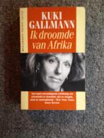 Ik droomde van Afrika; door Kuki Gallmann #Levensverhaal, Boeken, Gelezen, Afrika, Ophalen of Verzenden, Kuki Gallman
