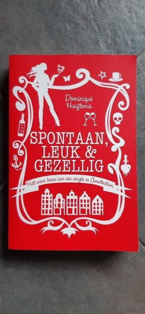 spontaan leuk & gezellig - dominique haijtema - amsterdam, Boeken, Romans, Ophalen