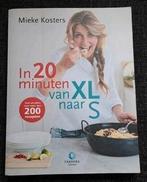 Mieke Kosters - In 20 minuten van XL naar S, Ophalen of Verzenden, Zo goed als nieuw, Mieke Kosters