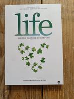 Life, liefde voor de schepping., Boeken, Ophalen of Verzenden