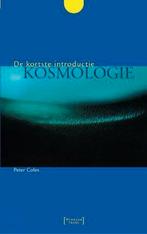 Kosmologie, de kortste introductie  - Peter Coles, Ophalen of Verzenden, Gelezen, Overige wetenschappen