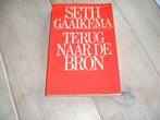 Seth Gaaikema - Terug naar de bron, Ophalen of Verzenden, Gelezen, Cabaret, Seth Gaaikema