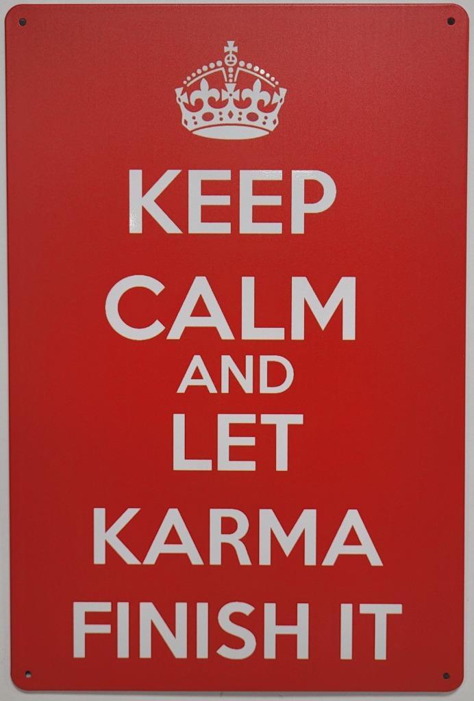 Keep calm let karma finish reclamebord van metaal wandbord, Huis en Inrichting, Woonaccessoires | Tekstborden en Spreuken, Nieuw