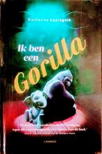 Ik Ben Een Gorilla, Gelezen, Fictie, Katherine Applegate, Ophalen of Verzenden