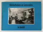 Bibliotheken en Leeszalen in beeld - Carla Ebbens, Ophalen of Verzenden, Zo goed als nieuw