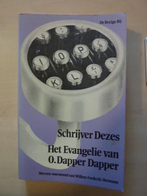 Schrijver Dezes - Het evangelie van O. Dapper Dapper, Ophalen of Verzenden, Gelezen