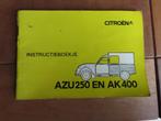 Instructieboekje Citroen AZU 250, Citroen AK 400 1973, Ophalen of Verzenden