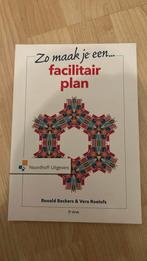 Vera Roelofs - Zo maak je een facilitair plan, Boeken, Vera Roelofs; Ronald Beckers, Ophalen of Verzenden, Zo goed als nieuw