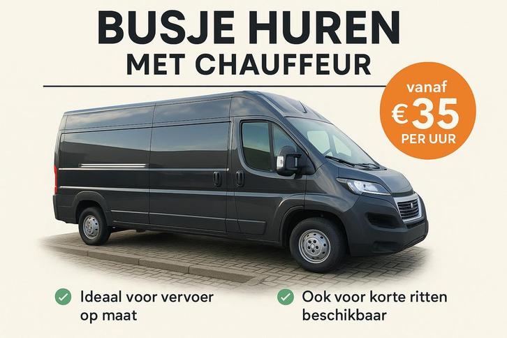 Busje huren met chauffeur, Diensten en Vakmensen, Verhuur | Auto en Motor, Met chauffeur