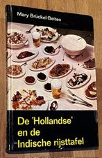 Mary Bruckel-Beiten De"Hollandse" en de Indische rijsttafel, Boeken, Kookboeken, Gelezen, Tapas, Hapjes en Dim Sum, Azië en Oosters