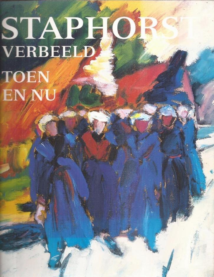 Smit-Muller, Roel H. - Staphorst verbeeld. Toen en nu, Boeken, Geschiedenis | Stad en Regio, Gelezen, Ophalen of Verzenden