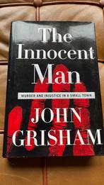 The Innocent Man - John Grisham hardcover, Ophalen of Verzenden, Zo goed als nieuw